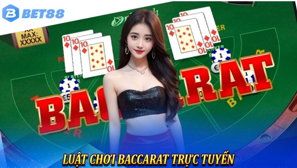 Luật chơi baccarat Bet88