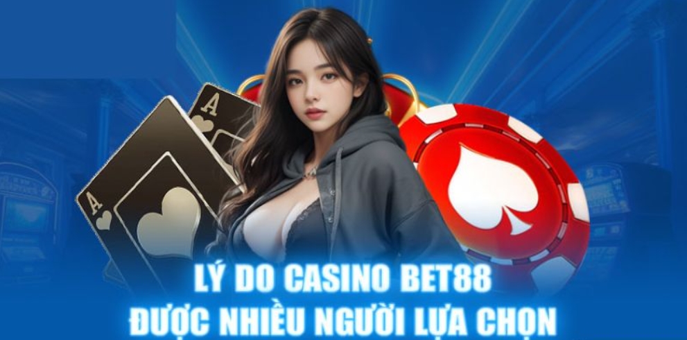 Những ưu điểm khi tham gia cá cược tại Casino online bet88