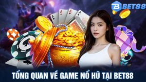 nổ hũ Bet88