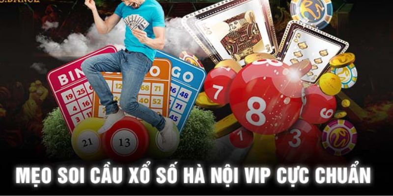 Mẹo soi cầu xổ số Hà Nội Vip cho người chơi mới